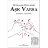 Bir İnsanın Hayatında Aşk Varsa