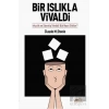 Bir Islıkla Vivaldi