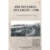 Bir İstanbul Seyahati - 1788