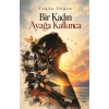 Bir Kadın Ayağa Kalkınca