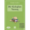 Bir Keloğlan Varmış