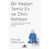Bir Keşişin Temiz Ev ve Zihin Rehberi