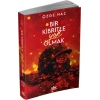 Bir Kibritle Yok Olmak -2