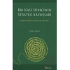Bir Kriz Sürecinde Strateji Arayışları