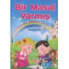 Bir Masal Varmış