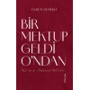 Bir Mektup Geldi O’ndan