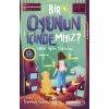 Bir Oyunun İçinde miyiz?