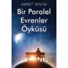 Bir Paralel Evrenler Öyküsü