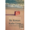 Bir Roman Kadar Uzun: Geride Kalanlar, Anılar