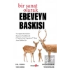 Bir Sanat Olarak Ebeveyn Baskısı