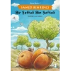 Bir Şeftali Bin Şeftali