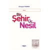 Bir Şehir Üç Nesil