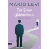 Bir Şehre Gidememek