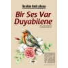 Bir Ses Var Duyabilene
