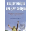 Bir Şey Değişir Her Şey Değişir