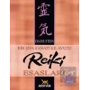 Bir Şifa Sanatı Kılavuzu Reiki Esasları