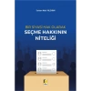Bir Siyasi Hak Olarak Seçme Hakkının Niteliği