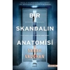 Bir Skandalın Anatomisi