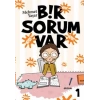 Bir Sorum Var - Neden?