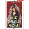 Bir Sultan Masalı