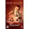 Bir Tatlı Huzur (Cep Boy)