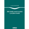 Bir Temel Hak Olarak Çalışma Hakkı