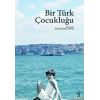 Bir Türk Çocukluğu