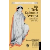 Bir Türk Kadınının Avrupa İzlenimleri 1906-1912