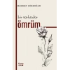 Bir Türküdür Ömrüm