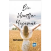 Bir Umuttur  Yaşamak
