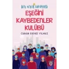 Bir Virüs Hikayesi: Eşeğini Kaybedenler Kulübü