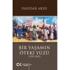Bir Yaşamın Öteki Yüzü (1950-2025)