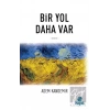 Bir Yol Daha Var