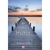 Bir Yudum Huzur