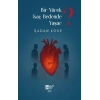 Bir Yürek Kaç Bedednde Yaşar?