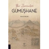 Bir Zamanlar Gümüşhane