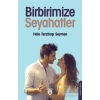 Birbirimize Seyahatler
