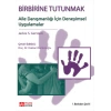 Birbirine Tutunmak: Aile Danışmanlığı için Deneyimsel Uygulamalar