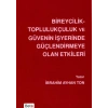 Bireycilik Toplulukçuluk ve Güvenin İşyerinde