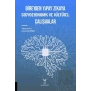 Bireyden Yapay Zekaya Sosyoekonomik ve Kültürel Çalışmalar