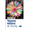 Birlikte Yaşama Kültürü ve Diyalog