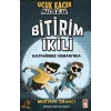 Bitirim İkili Baltagirmez Ormanında - Uçuk Kaçık Maceralar