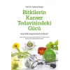 Bitkilerin Kanser Tedavisindeki Gücü