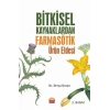 Bitkisel Kaynaklardan Farmasötik Ürün Eldesi