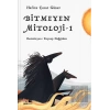 Bitmeyen Mitoloji - 1