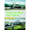 Biyogaz Üretiminde Süreç Yönetimi