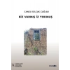 Biz Varmış İz Yokmuş