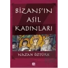 Bizans’ın Asil Kadınları