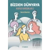Bizden Dünyaya - Kafası Karışıklar 2