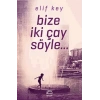Bize İki Çay Söyle